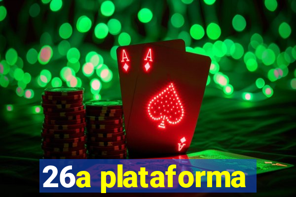 26a plataforma